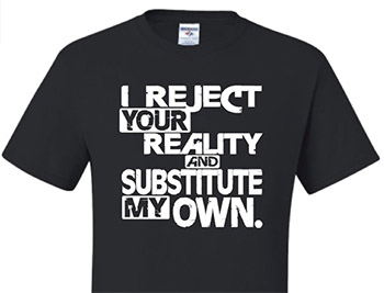 i-reject-your-reality