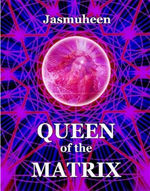 queen-of-the-matrix-jasmuheen