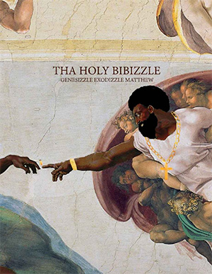 the-holy-bibizzle